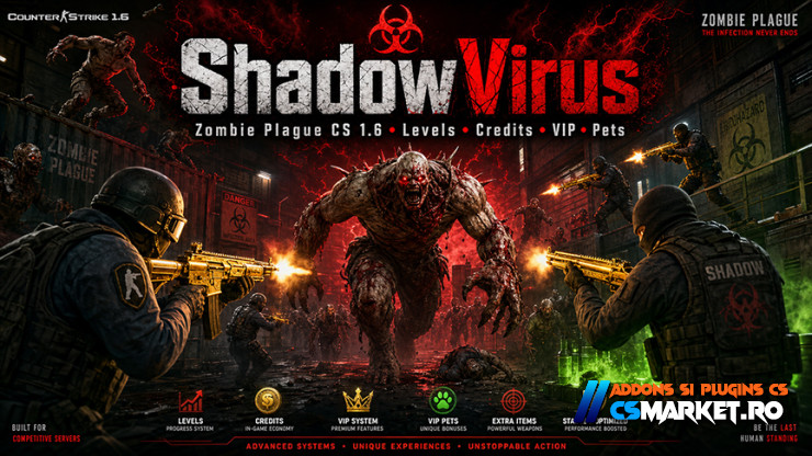 ShadowVirus - Addon Zombie Plague CS 1.6 cu Levels, Credits, VIP și SQL Save